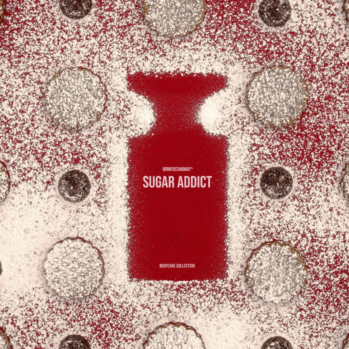 Sugar Addict Borntostandout